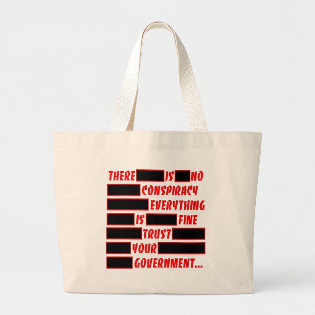Redacted Trust Your Government Everything Fine Large Tote Bag (Front)