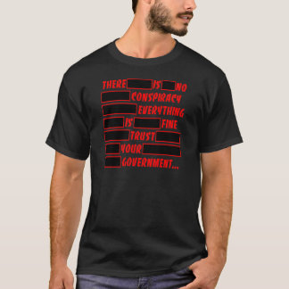 Redacted Trust Your Government Everything Fine T-Shirt