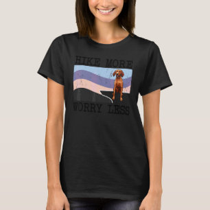 Redbone Coonhound Hike More Worry Less Graphic Hik T-Shirt