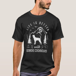 Redbone Coonhound Life Better Mom Dad Dog T-Shirt