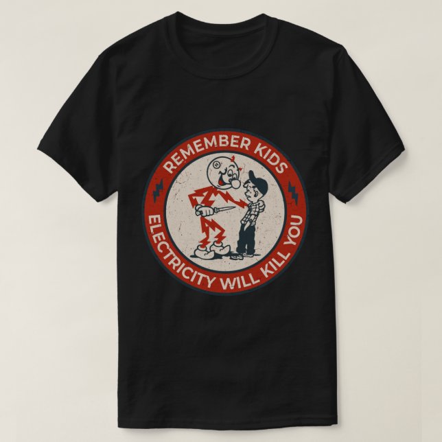 Reddy Kilowatt, remember kids electricity will kil T-Shirt (Design Front)