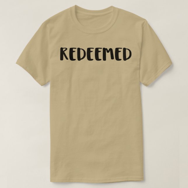 Redeemed 1 T-Shirt (Design Front)