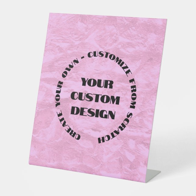 Redesign from Scratch Create Your Own Pedestal Sign (Front)