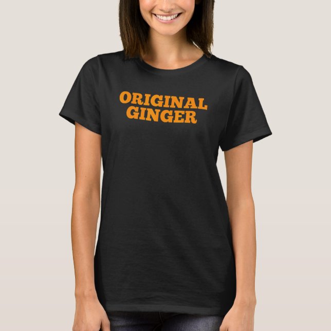 Redhead for Ginger Hair Pride Original 1 T-Shirt (Front)