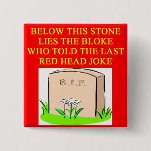 REDHEAD joke 15 Cm Square Badge