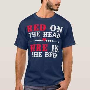 Redhead Red On The Head Fire In The Bed Womens Ava T-Shirt