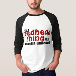 Redhead Thing T-Shirt