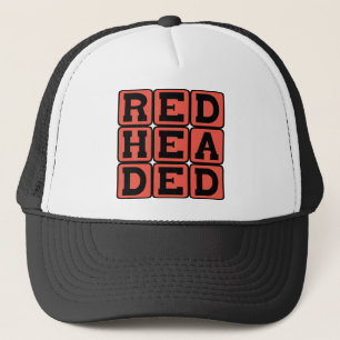 Redheaded, Ginger Hair Colour Trucker Hat