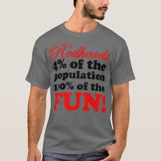 REDHEADS ARE MORE FUN T-Shirt