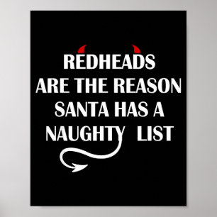 Redheads Are The Reason Santa Has A Naughty List  Poster