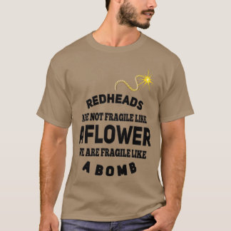 REDHEADS IS LIKE A BOMB T-Shirt