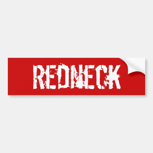 Redneck Bumper Sticker (Front)