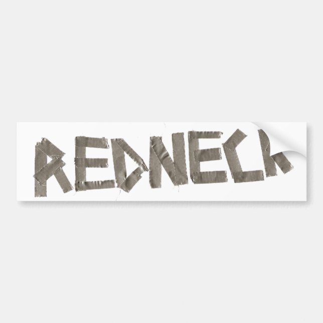 Redneck bumper sticker (Front)
