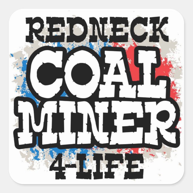 REDNECK COAL MINER SQUARE STICKER (Front)