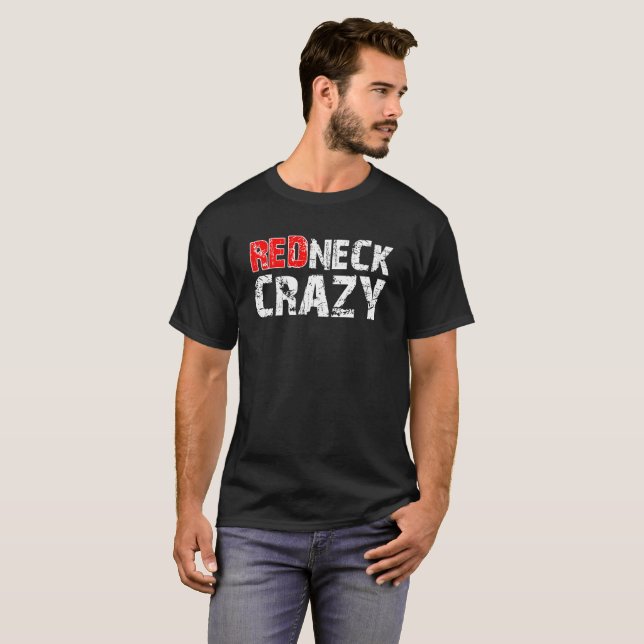 Redneck Crazy Funny Tshirt blk (Front Full)