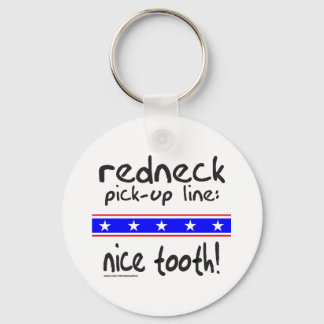 REDNECK PICK-UP LINE NICE TOOTH T-SHIRTS KEY RING