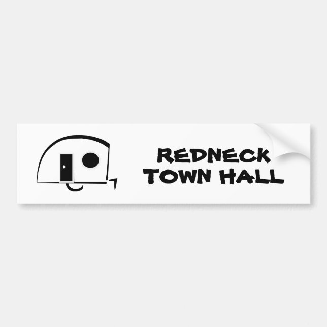 REDNECK TOWN HALL bumper sticker (Front)