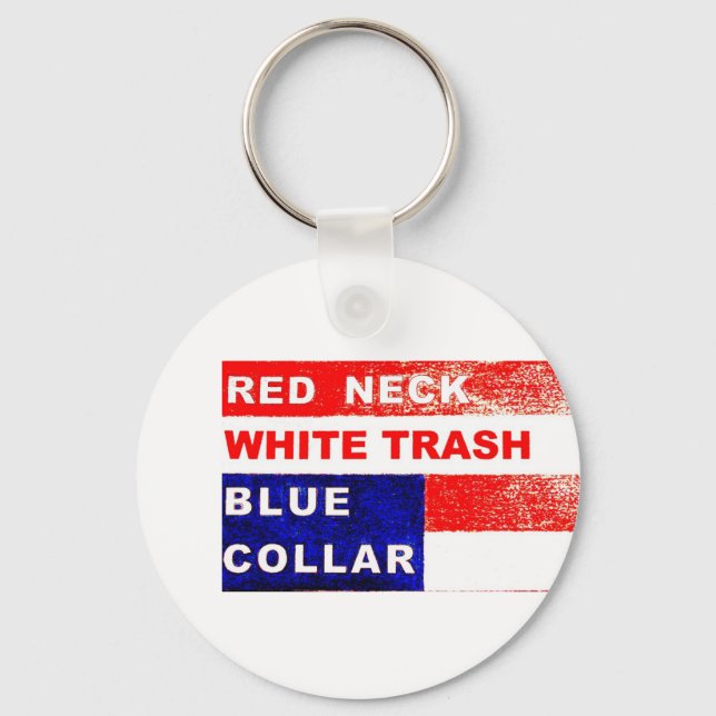 RedNeck White Trash Blue Collar Key Fob (Front)
