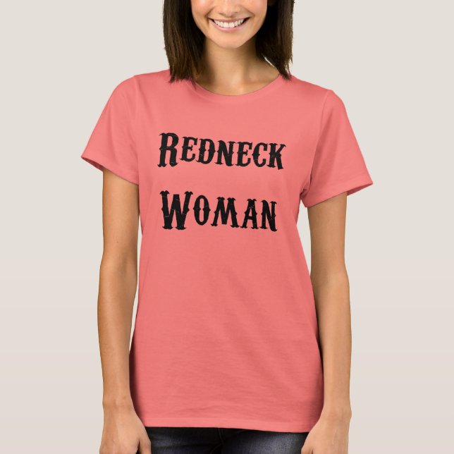 Redneck Woman Black T-Shirt (Front)