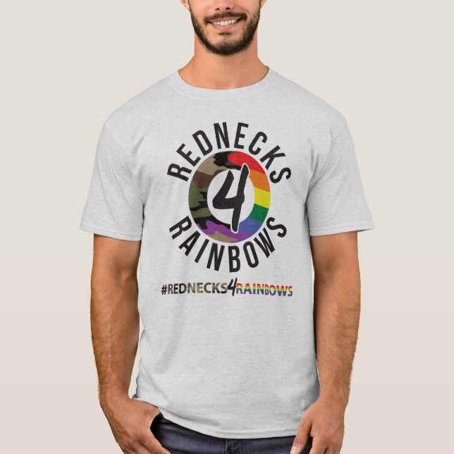 Rednecks 4 Rainbows T-Shirt (Front)