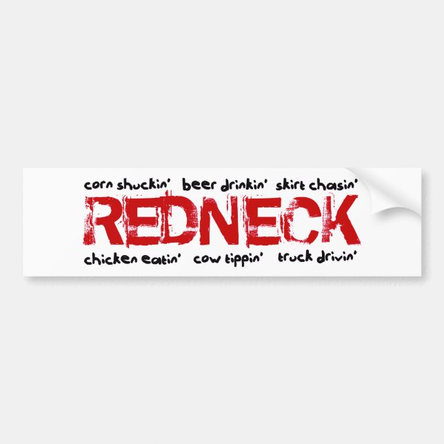 Rednecks do what? bumper sticker (Front)