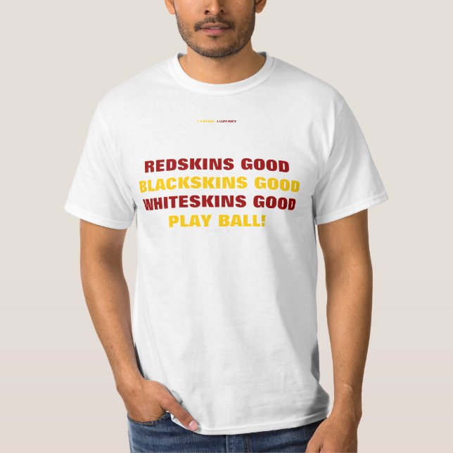 REDSKINS, BLACKSKINS WHITESKINS, T-Shirt (Front)