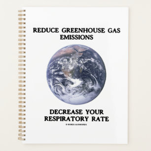 Reduce Greenhouse Gas Emissions (Humour) Planner