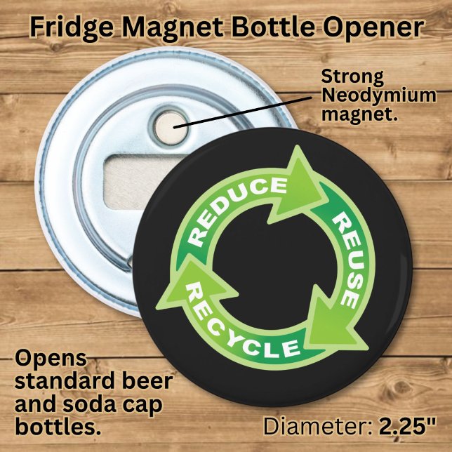 Reduce Reuse Recycle Bottle Opener (Creator Uploaded)