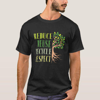 Reduce Reuse Recycle Climate Crisis Environmental  T-Shirt