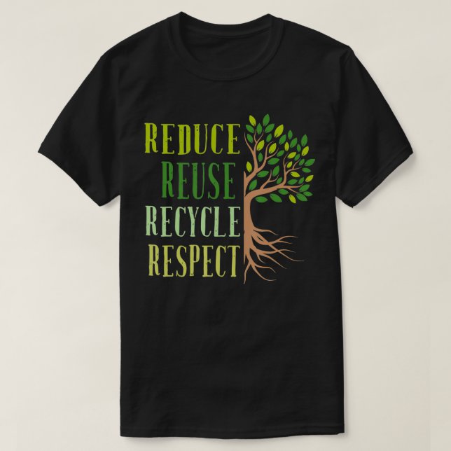 Reduce Reuse Recycle Climate Crisis Environmental  T-Shirt (Design Front)