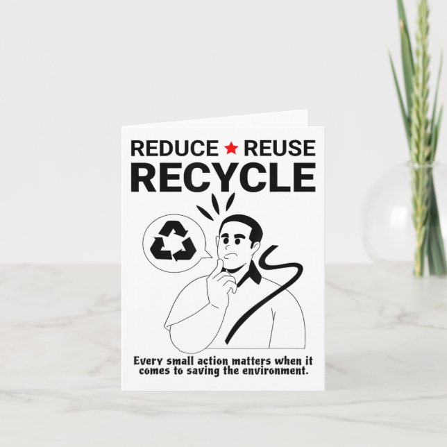 Reduce, Reuse, Recycle _ Environmental Protection  Card (Front)