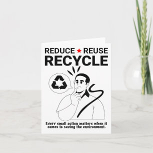 Reduce, Reuse, Recycle _ Environmental Protection Card