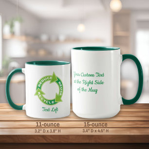 Reduce Reuse Recycle Mug