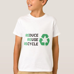 Reduce, Reuse, Recycle Products & Designs! T-Shirt