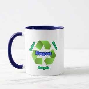 Reduce, Reuse, Recycle, Respect Mug