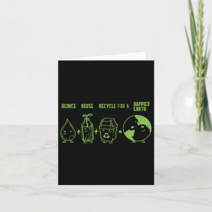 Reduce Reuse Recycle Shirt Earth Day Happier World Card