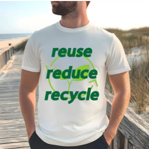 Reduce reuse recycle T-Shirt