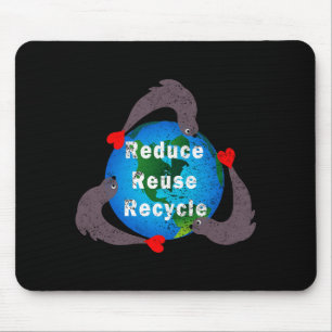 Reduce Reuse Recycle T Shirt Mouse Pad