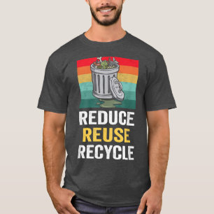 Reduce Reuse Recycle Trucker Garbage Truck Driver  T-Shirt