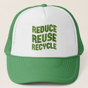 Reduce reuse recycle trucker hat