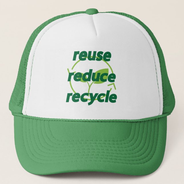 Reduce reuse recycle trucker hat (Front)