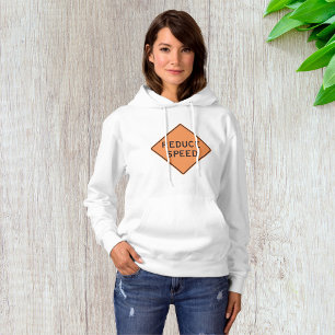 Reduce Speed Road Sign Hoodie
