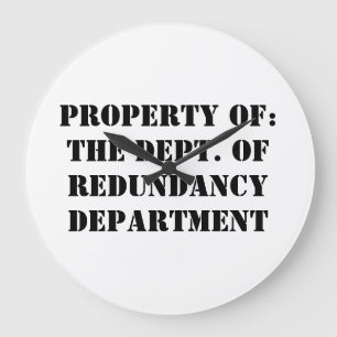 Redundancy Department Property Large Clock