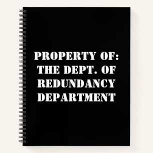 Redundancy Department Property Notebook