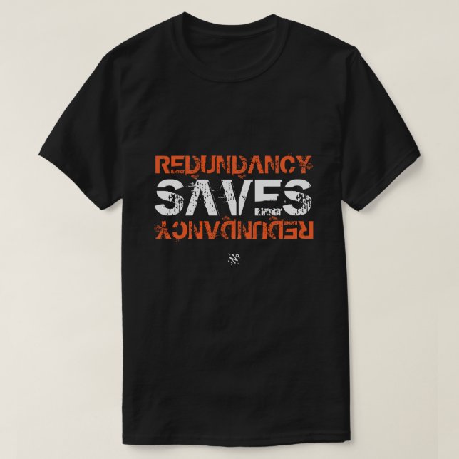 Redundancy nerdy joke v1 T-Shirt (Design Front)