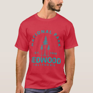 Redwood California National Park TCamping Hiking T T-Shirt
