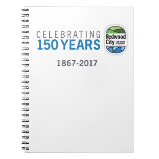 Redwood City 150th Anniversary Spiral Notebook