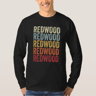 Redwood Texas Redwood TX Retro Vintage Text T-Shirt