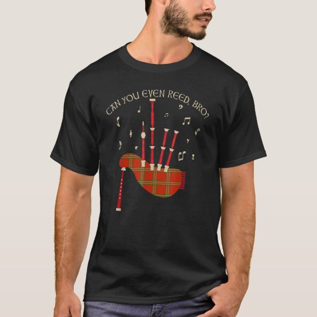 Reed  Bagpiper Bagpipe Player Bagpipe T-Shirt (Front)