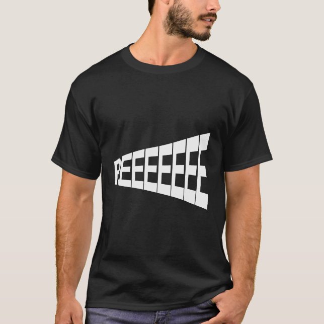 Reeeeeee T-Shirt (Front)